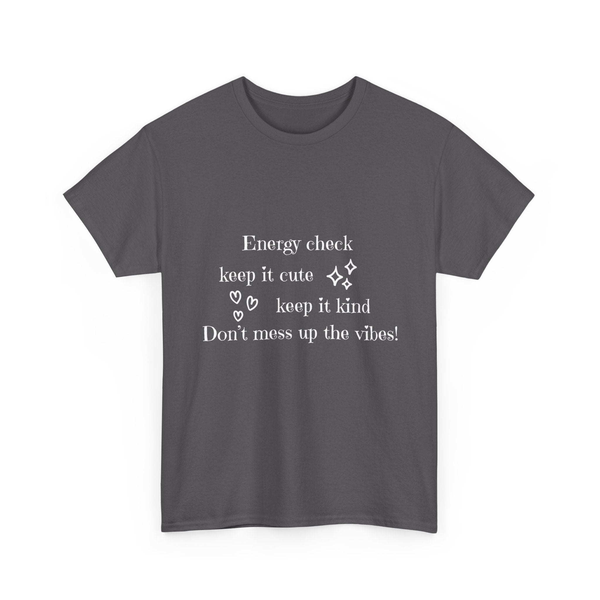 Energy Check Tee - Keep It Cute, Keep It Kind