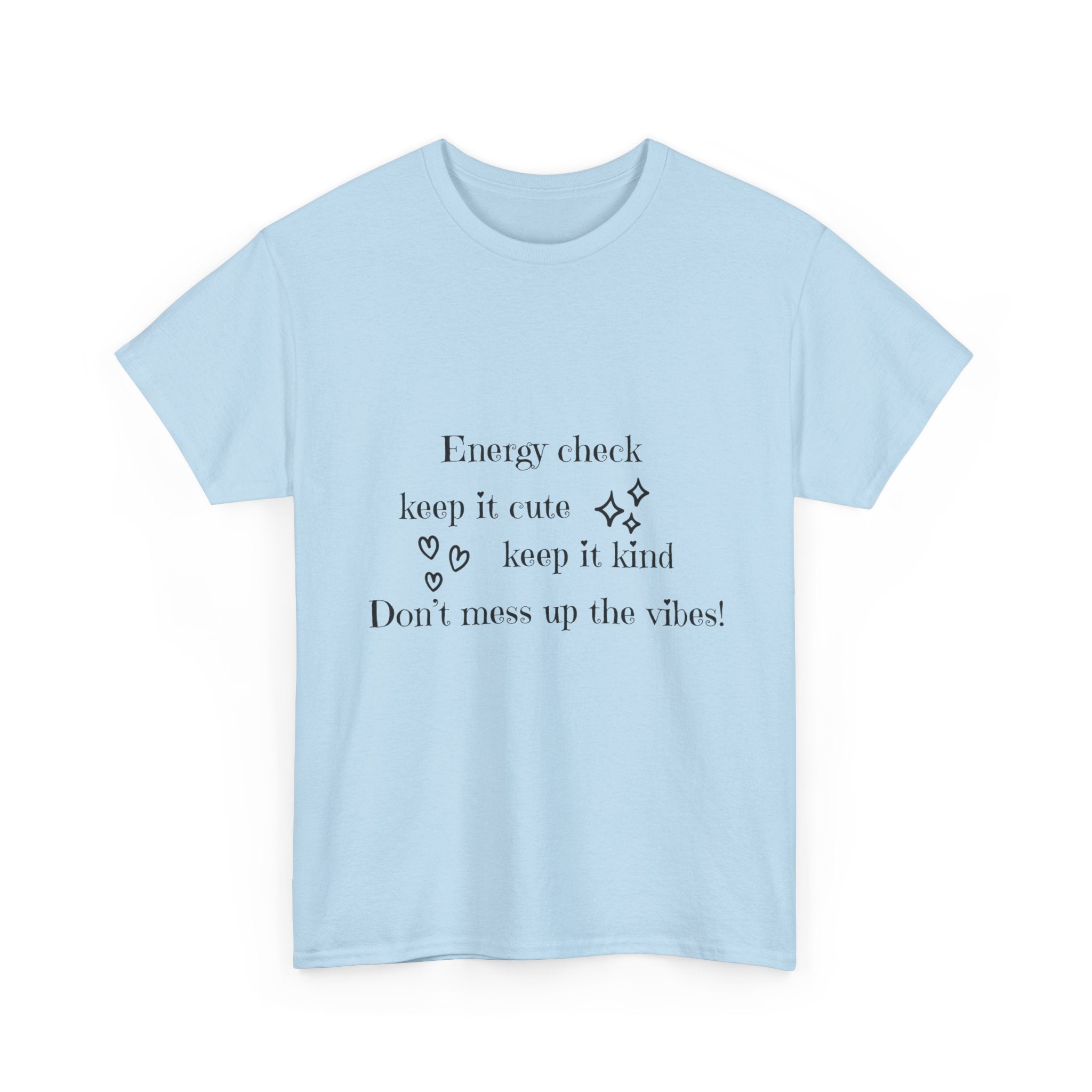Energy Check Tee - Keep It Cute, Keep It Kind
