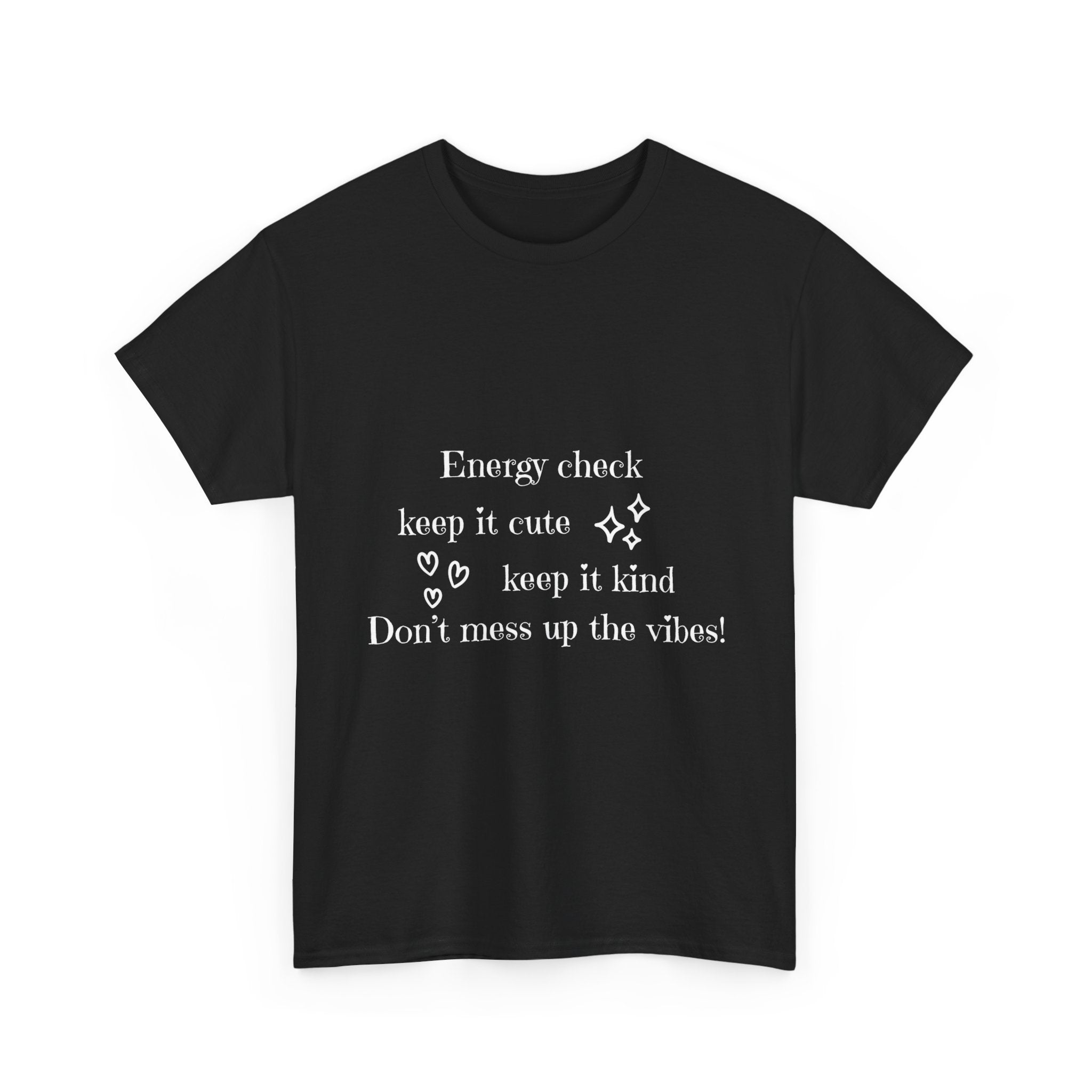 Energy Check Tee - Keep It Cute, Keep It Kind