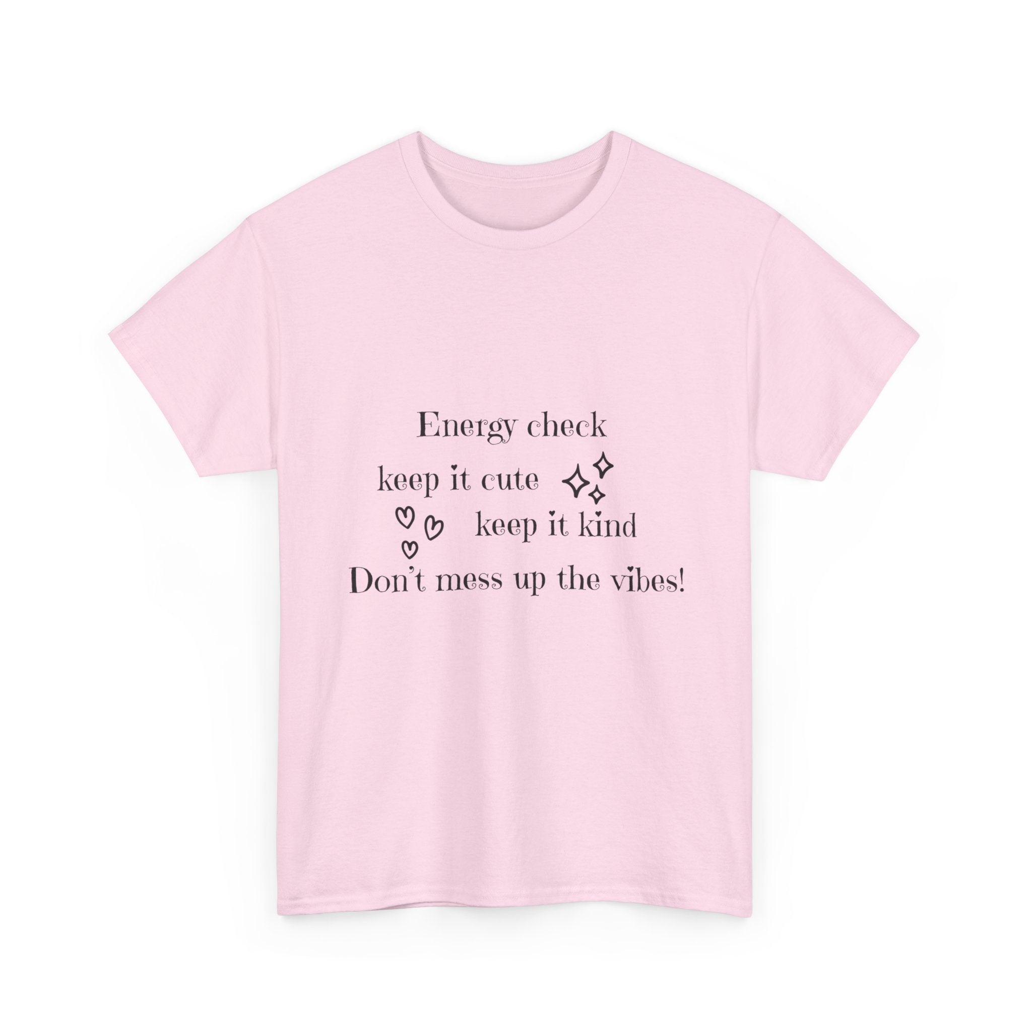 Energy Check Tee - Keep It Cute, Keep It Kind