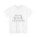 Energy Check Tee - Keep It Cute, Keep It Kind