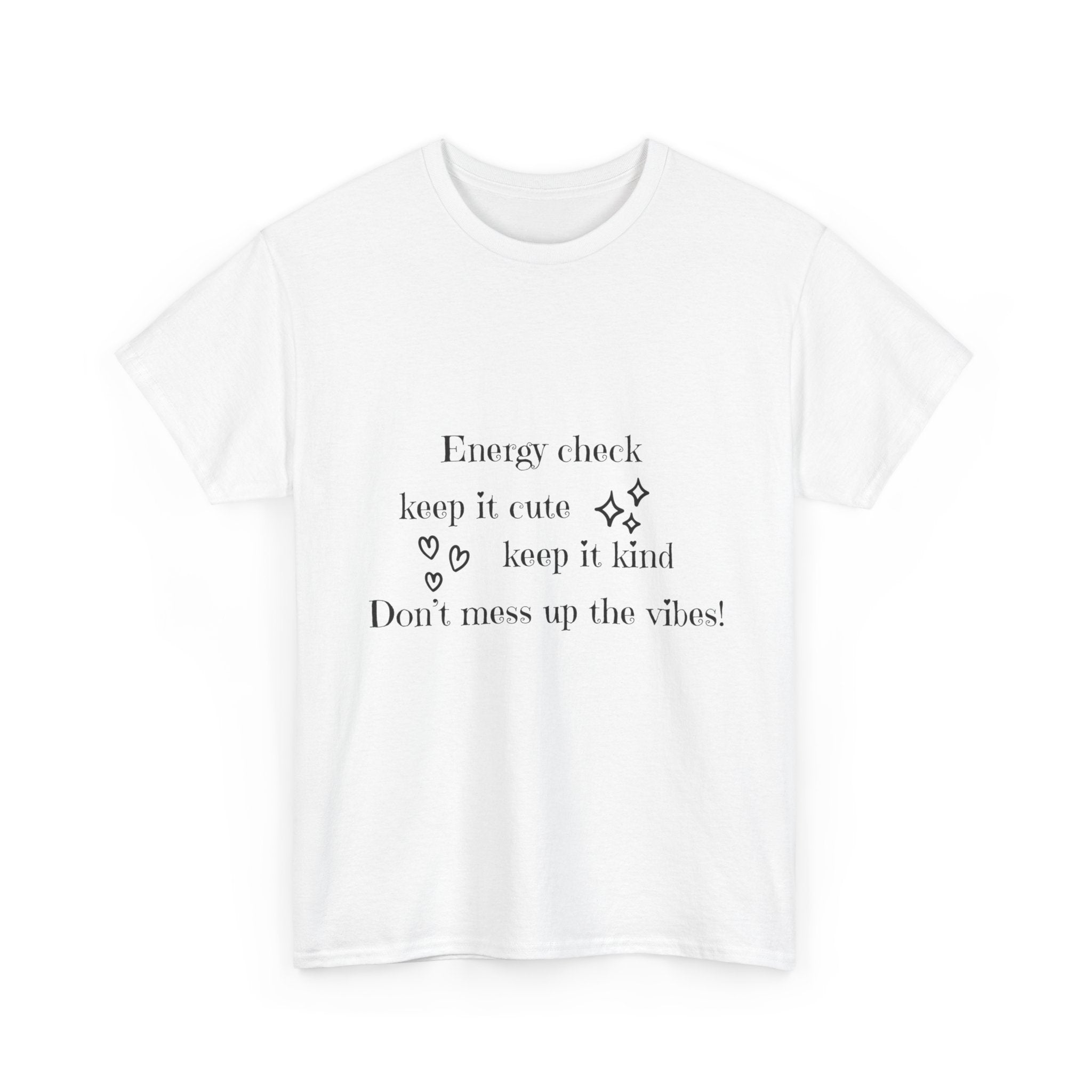 Energy Check Tee - Keep It Cute, Keep It Kind